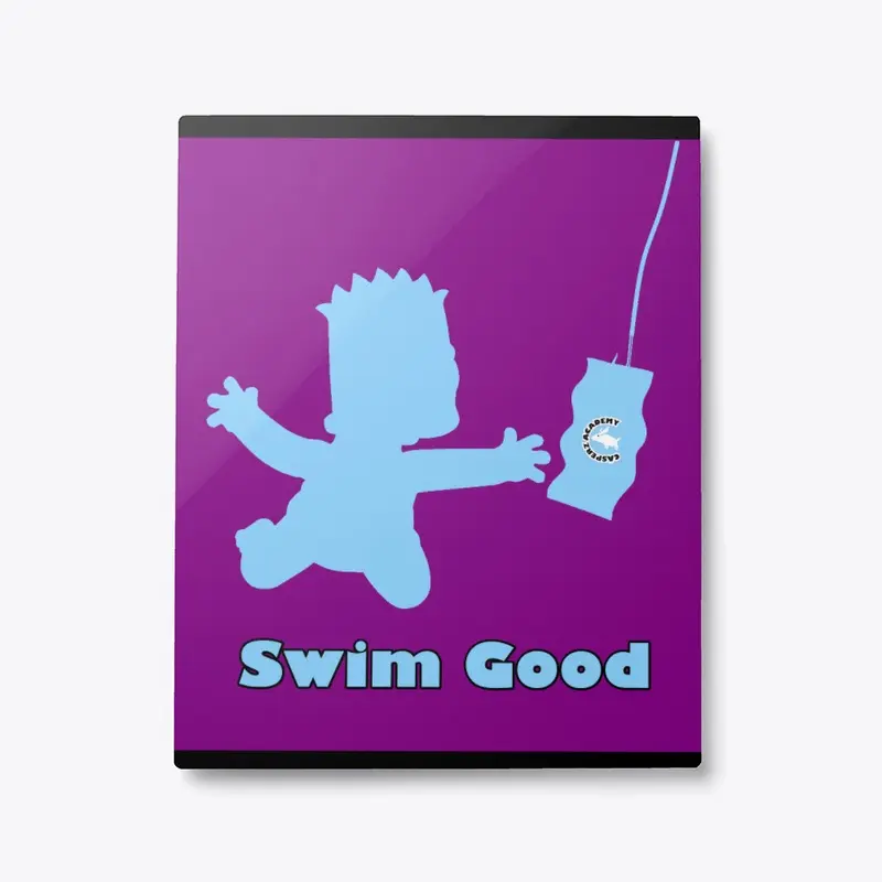 Swim Good [Metal Print]